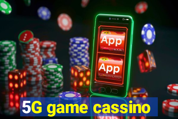 5G game cassino